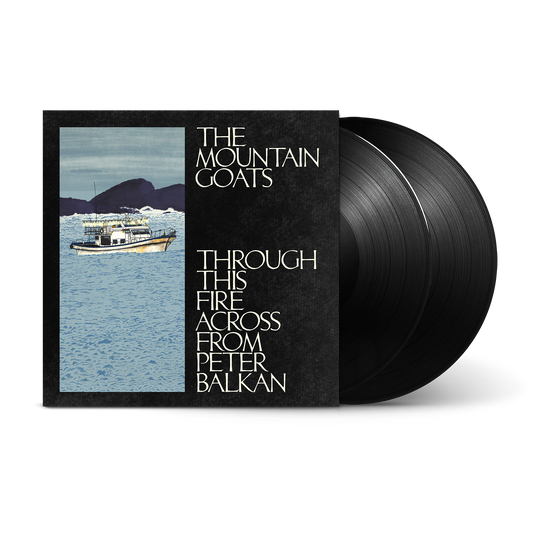 Through This Fire Across From Peter Balkan Standard Double Vinyl